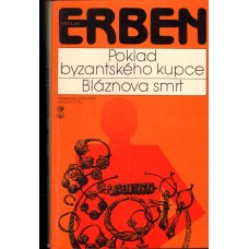 Václav Erben - Pokladbyzantského kupce, Bláznova smrt